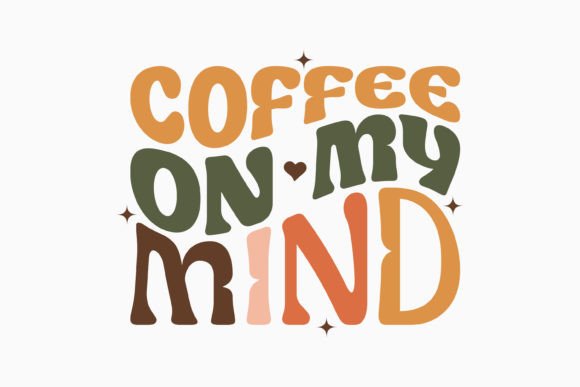 Coffee on My Mind: Retro Graphics for Crafts