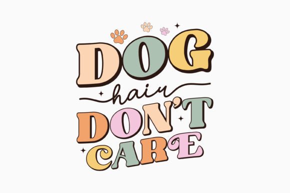 Dog Hair Don't Care Retro SVG: Graphics & Crafts Review