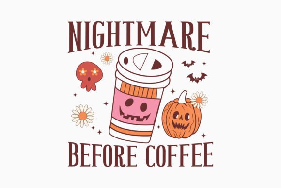 Halloween Nightmare Before Coffee Retro Graphics for Crafts