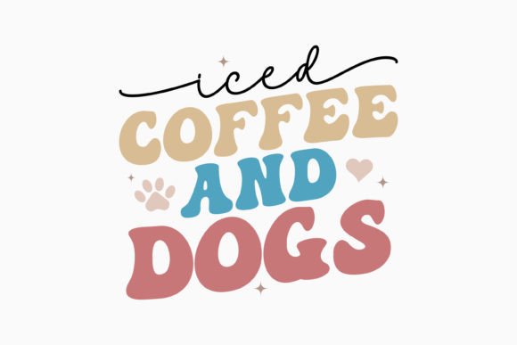 Iced Coffee and Dogs Retro Dog Graphics for Crafts