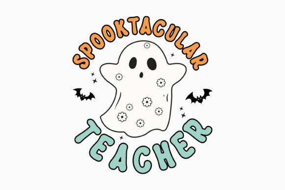 Spooktacular Teacher Halloween Retro Graphics for Crafts