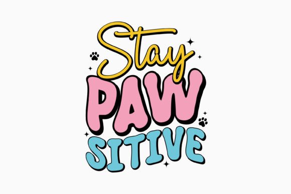 Stay Pawsitive Retro Dog SVG for Crafts & Graphics