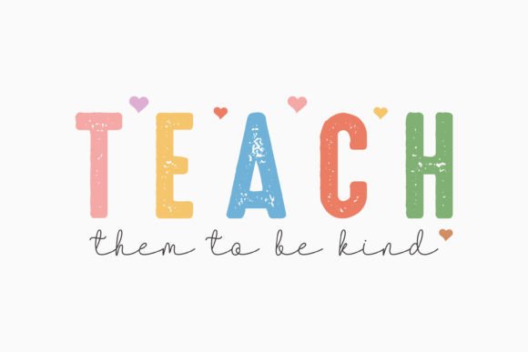 Teach Them to Be Kind Graphics for Crafts Branding